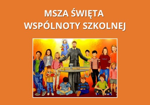 Msza Święta wspólnoty szkolnej