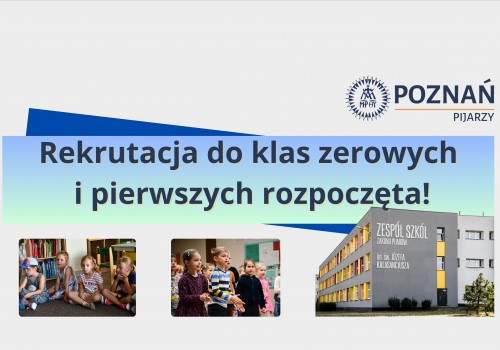 Rekrutacja do klas zerowych i pierwszych rozpoczęta!