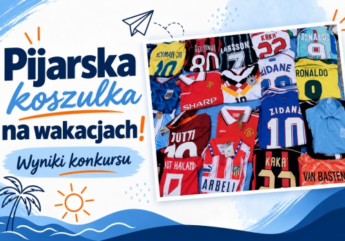 PODSUMOWANIE KONKURSU „PIJARSKA KOSZULKA NA WAKACJACH!”