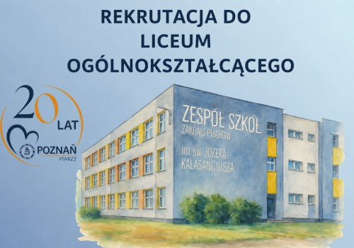 ROZPOCZYNAMY REKRUTACJE DO LICEUM OGÓLNOKSZTAŁCĄCEGO