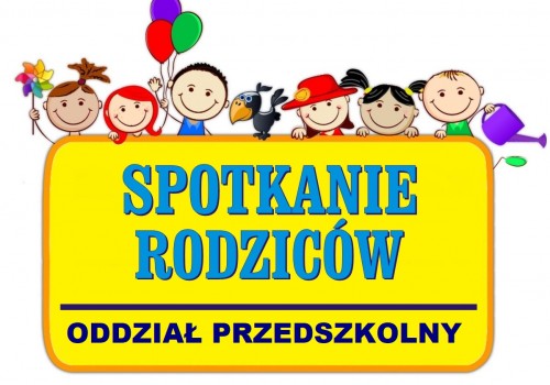 Spotkanie rodziców z oddziałów przedszkolnych