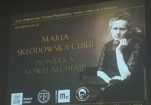 Maria Skłodowska - Curie pionierka nowej alchemii