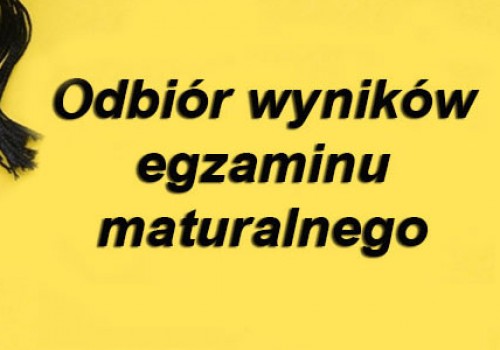 Odbiór wyników egzaminu maturalnego