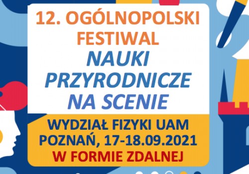 12. Ogólnopolski Festiwal Nauki Przyrodnicze na Scenie