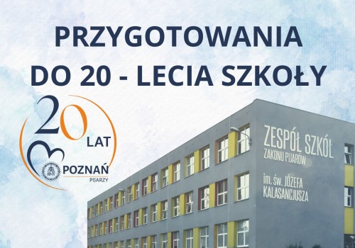 20-lecie naszej szkoły – włącz się w przygotowania!